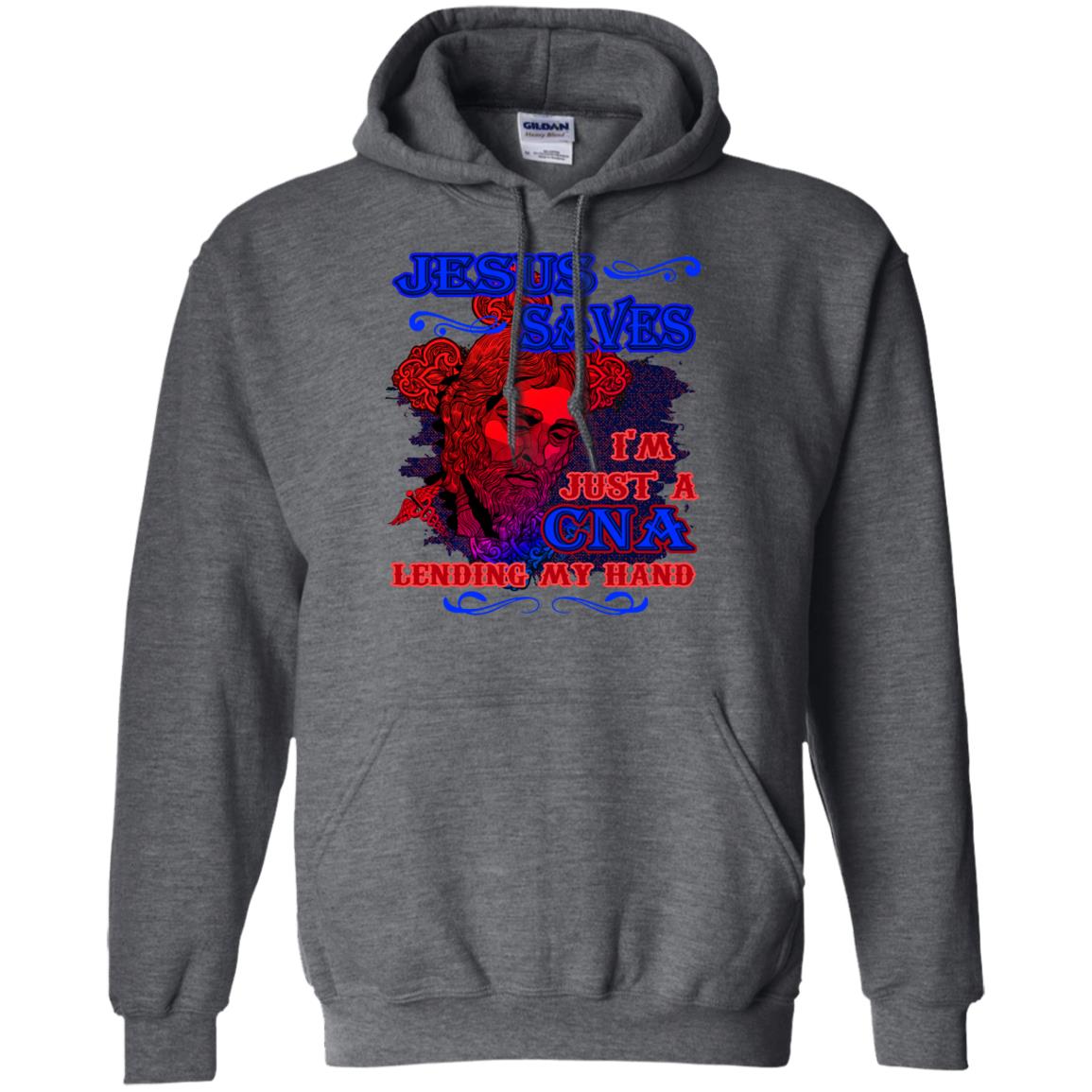 Jesus Saves I'm Just A Cna Lending My Hand Christian Gift Shirt Dark Heather