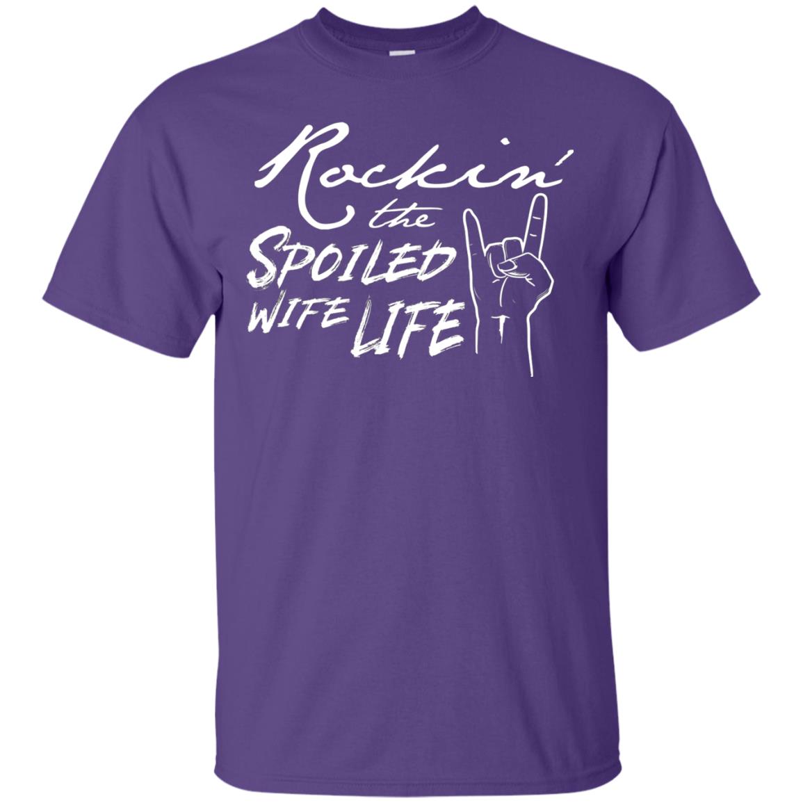 Rockin The Spoiled Wife Life Funny Wife Shirt Purple
