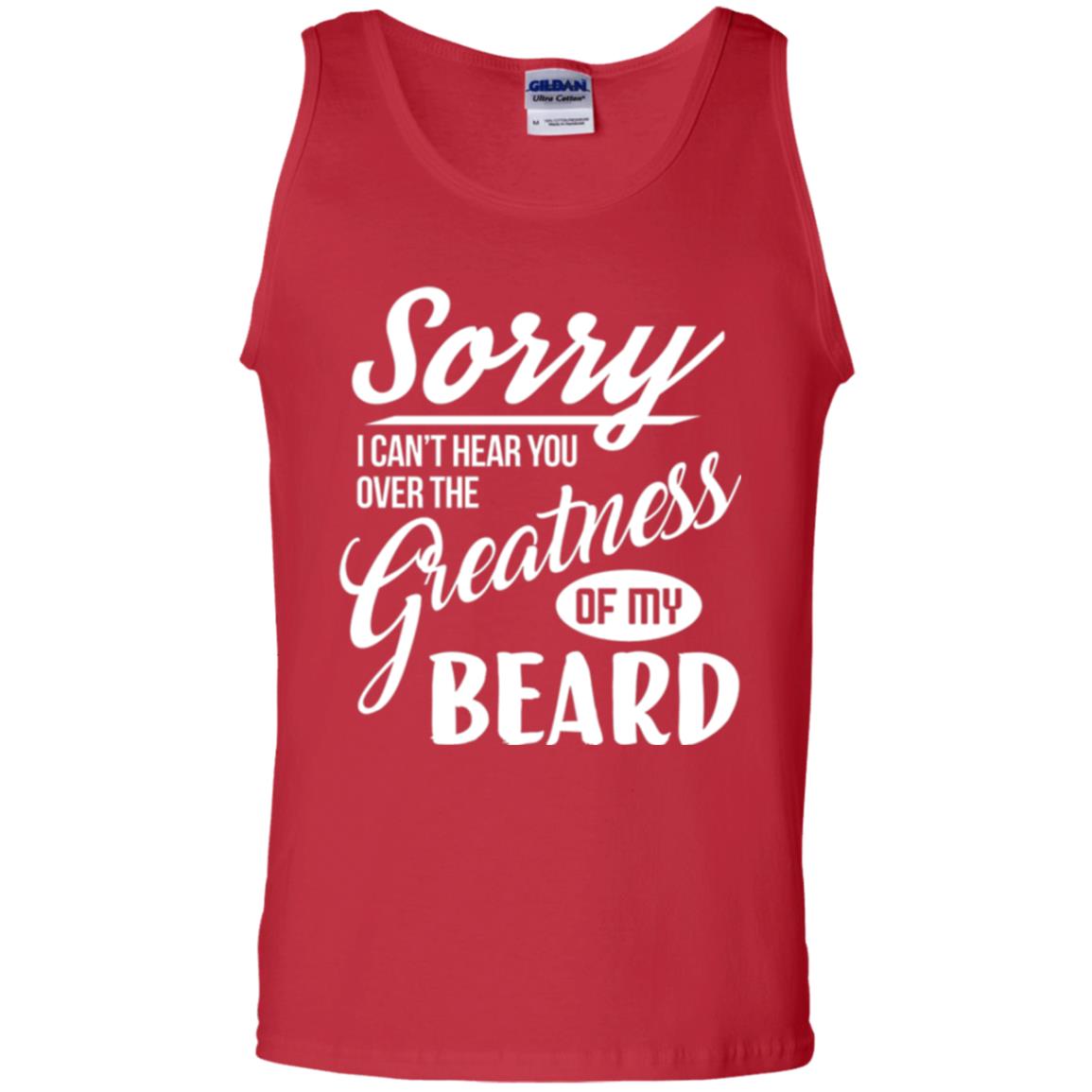 Bread Man T-shirt Sorry I Cant Hear You Over The Greatness Of My Beard Red