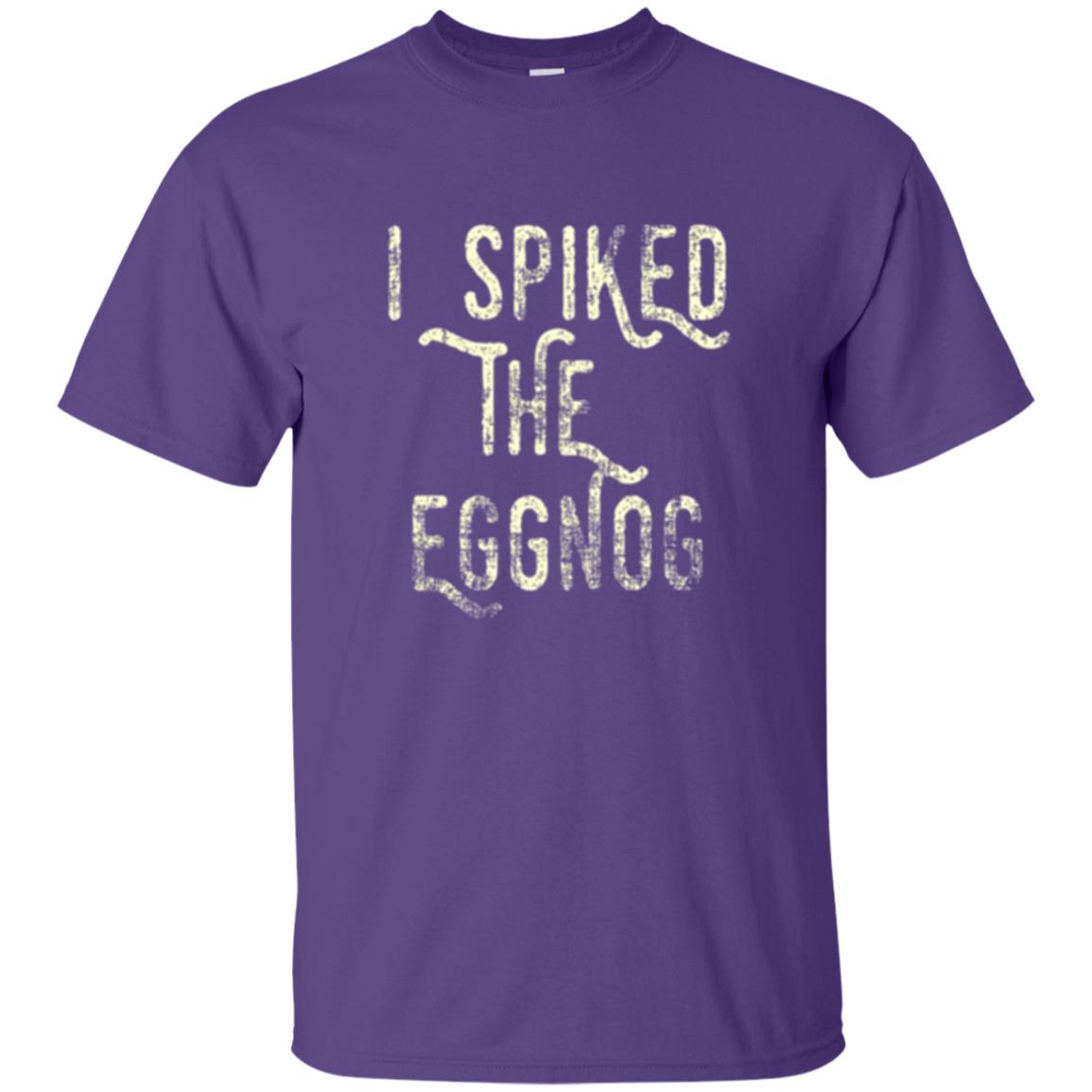 Holidays T-shirt I Spiked The Eggnog Purple