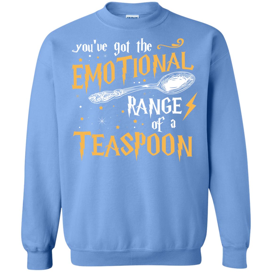 You_ve Got A Emotional Range Of A Teaspoon Harry Potter Fan T-shirtG180 Gildan Crewneck Pullover Sweatshirt 8 oz.