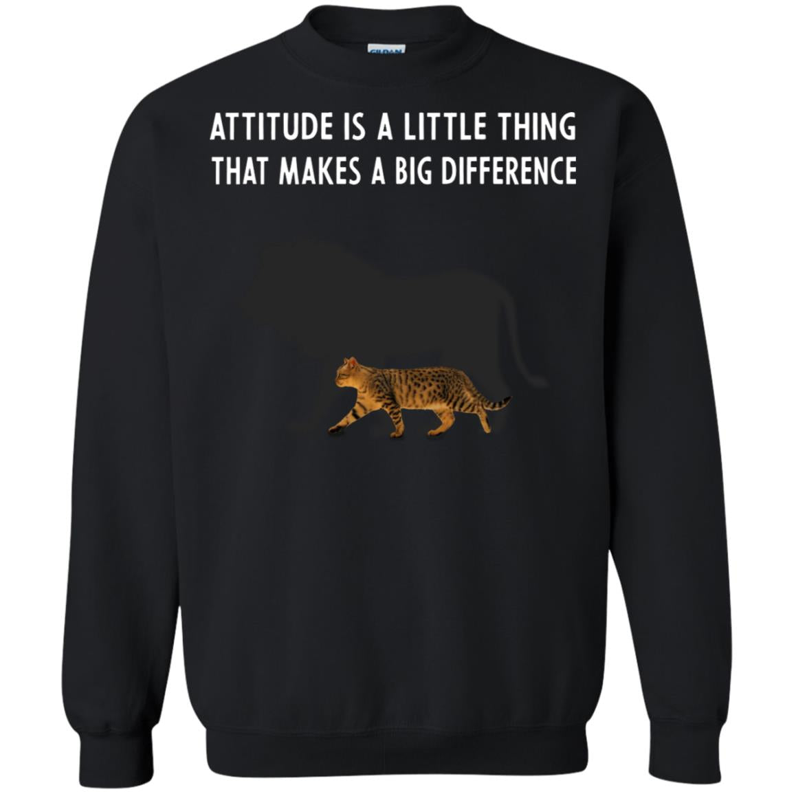 Attitude Is Little Thing That Make A Big Difference Best Quote ShirtG180 Gildan Crewneck Pullover Sweatshirt 8 oz.