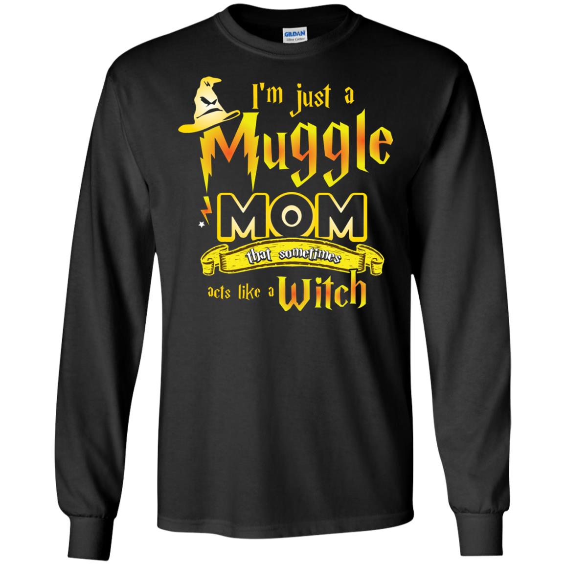 I_m Just A Muggle Mom That Sometimes Acts Like A Witch Fan Harry Potter Shirt For Mom Black