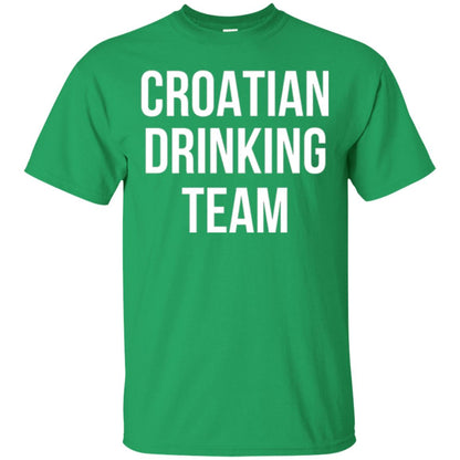 Croatian Drinking Team Drinking T-shirt Irish Green