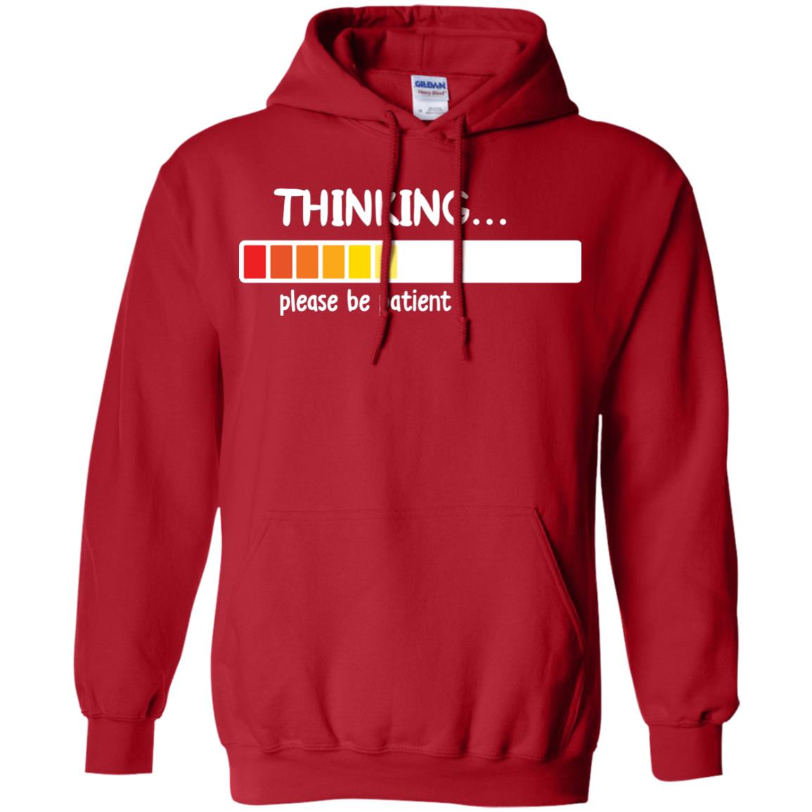 Thinking Please Be Patient T-shirt Red