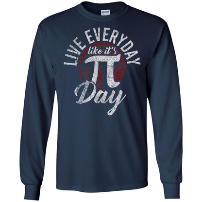 Live Everyday Like It_s Pi Day Distressed Pi Day T-shirt Navy