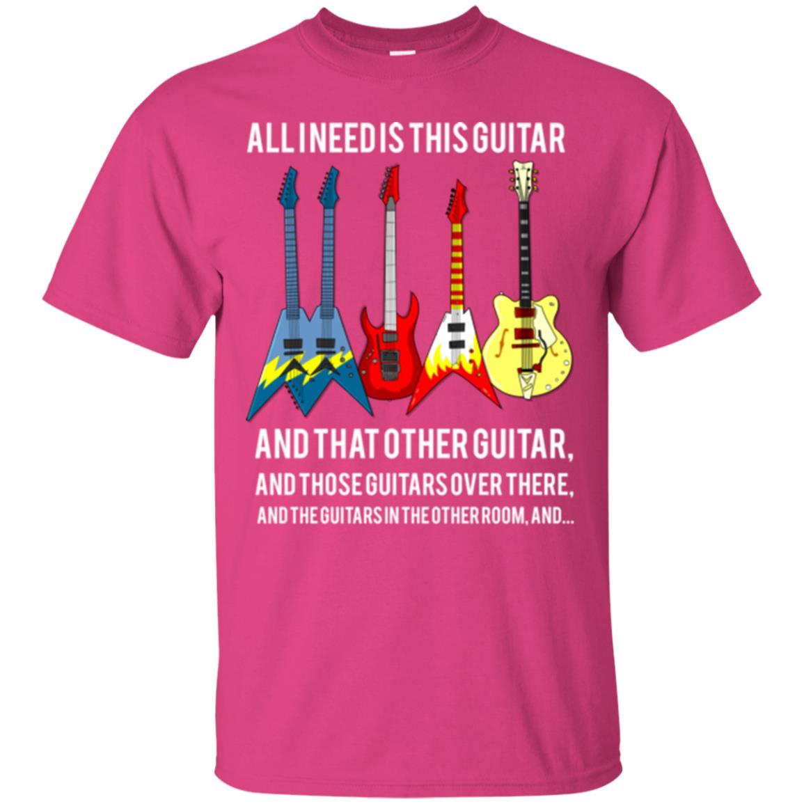 Guitarist T-shirt All I Need Is This Guitar And That Other Guitar Heliconia