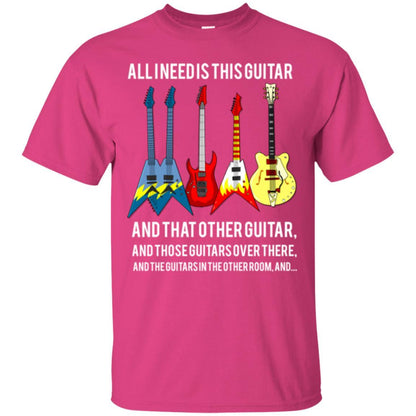 Guitarist T-shirt All I Need Is This Guitar And That Other Guitar Heliconia