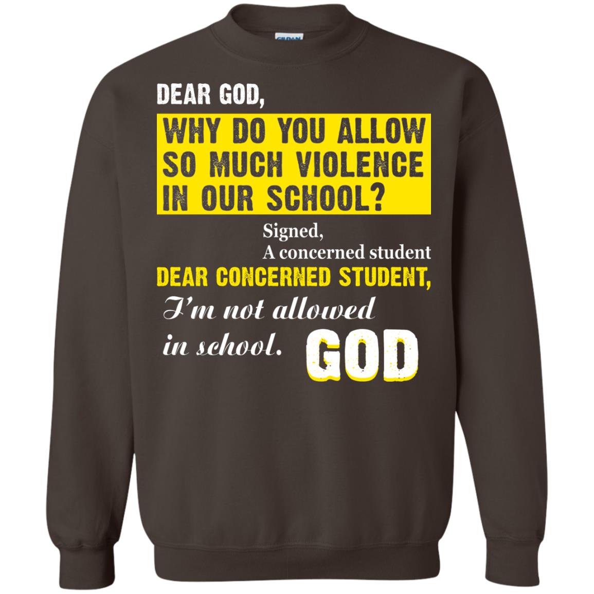 Anti Gun T-shirt Dear God Why Do You Allow So Much Violence In Our School Dark Chocolate