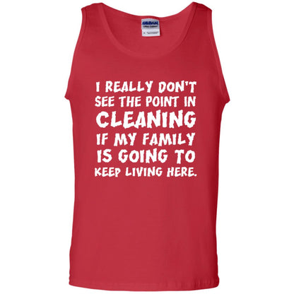 I Really Don't See The Point In Cleaning Shirt Red