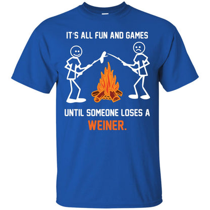 Camper T-shirt It’s All Fun And Games Until Someone Loses A Weiner Royal