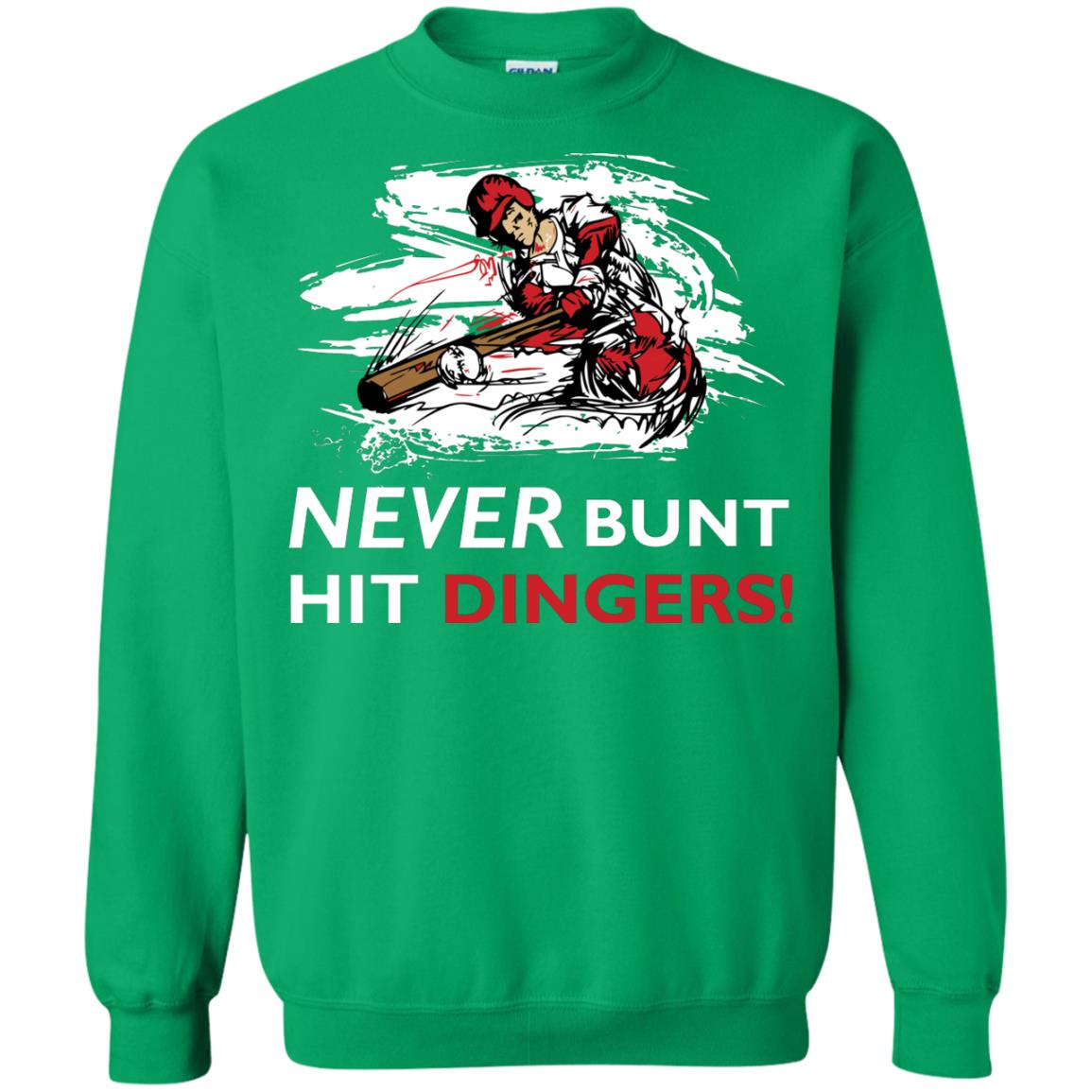 Baseball Lover T-shirt Never Bunt Hit Dingers Irish Green