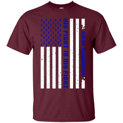 Colon Awareness His Fight Is My Fight Dark Blue Ribbon Stars Flag Of Usa Shirt Maroon