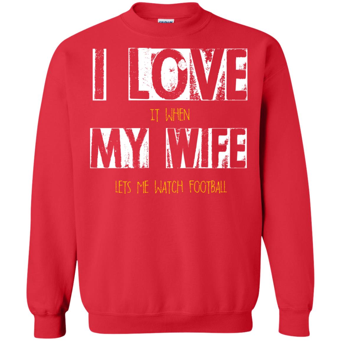 Husband T-shirt I Love It When My Wife Lets Me Watch Football Red
