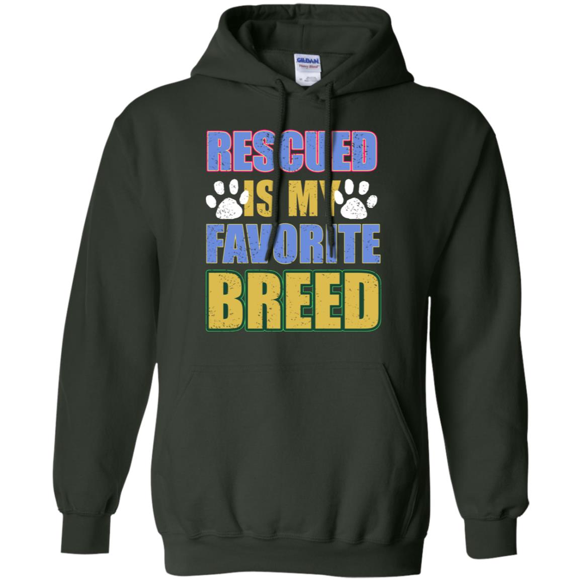 Rescued Is My Favorite Breed Shirt Forest Green