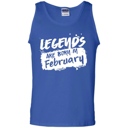 February Birthday Shirt Legends Are Born In February Royal