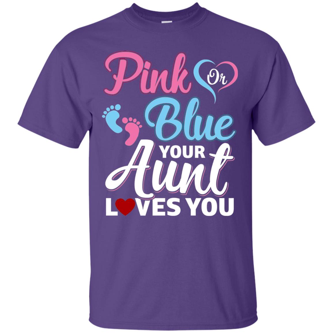 Pink Or Blue Your Aunt Loves You Family T-shirt Purple
