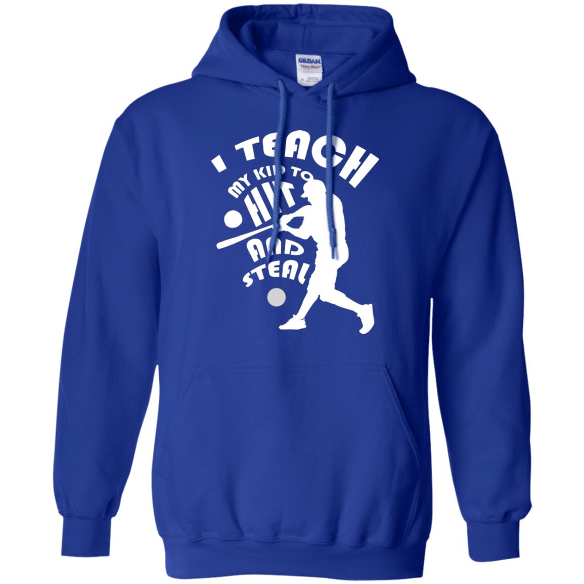 Baseball Lover T-shirt I Teach My Kid To Hit And Steal Royal