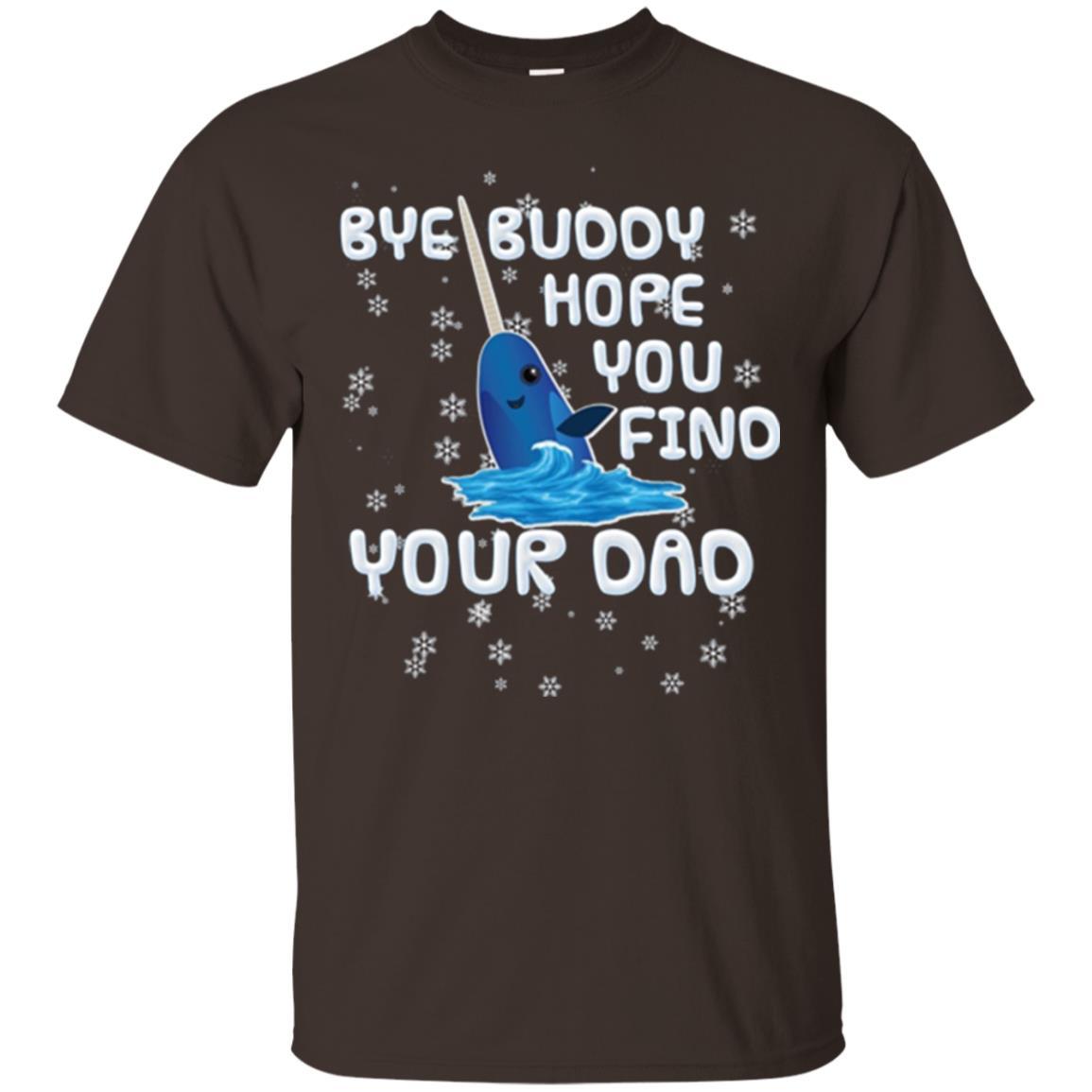 Family T-shirt Bye Buddy Hope You Find Your Dad Dark Chocolate
