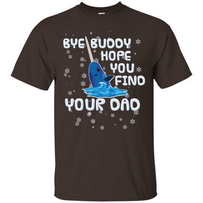 Family T-shirt Bye Buddy Hope You Find Your Dad Dark Chocolate