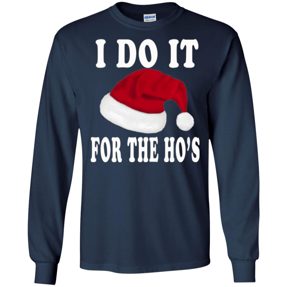 Christmas T-shirt I Do It For The Ho_s Navy