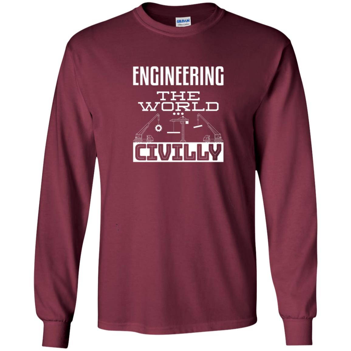 Engineering The World Civilly Civil Engineer T-shirt Maroon