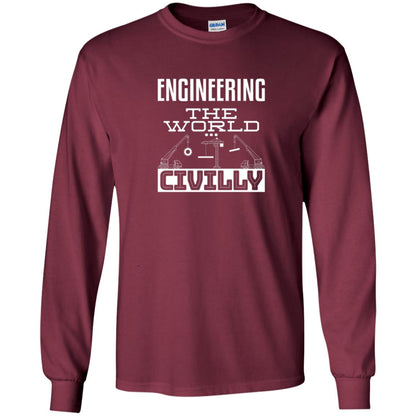 Engineering The World Civilly Civil Engineer T-shirt Maroon