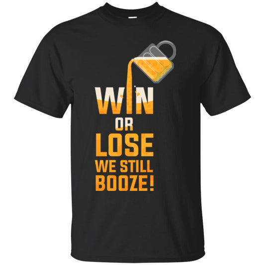 Beer Lover T-shirt Win Or Lose We Still Booze Black
