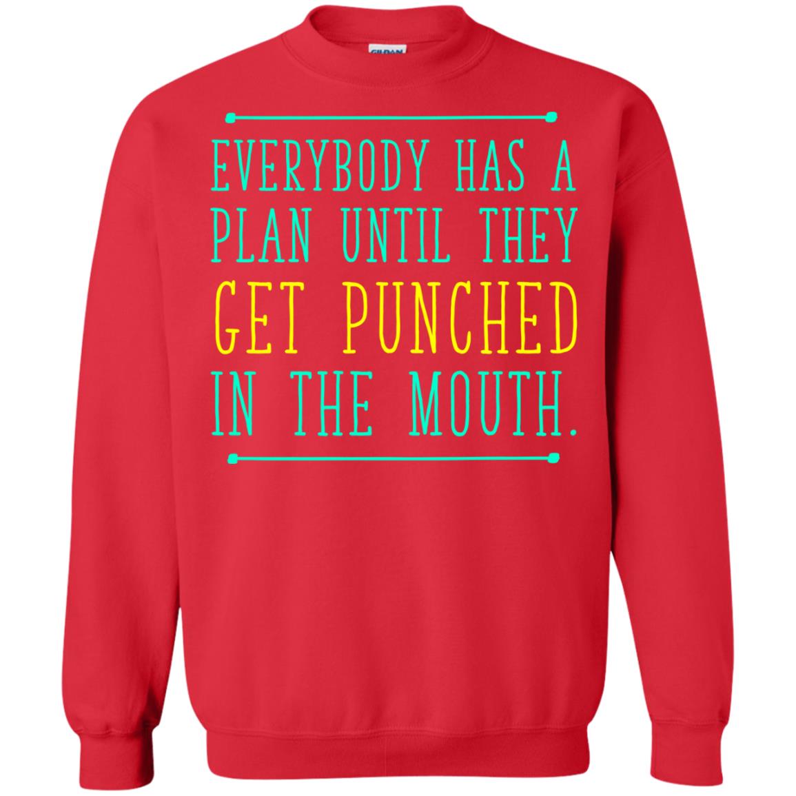 Everybody Has A Plan Until They Get Punched In The Mouth T-shirt Red