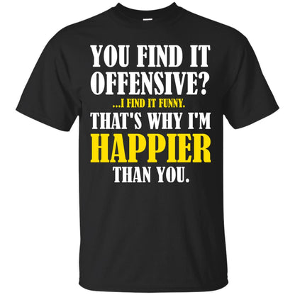 You Find It Offensive I Find It Funny T-shirt Black