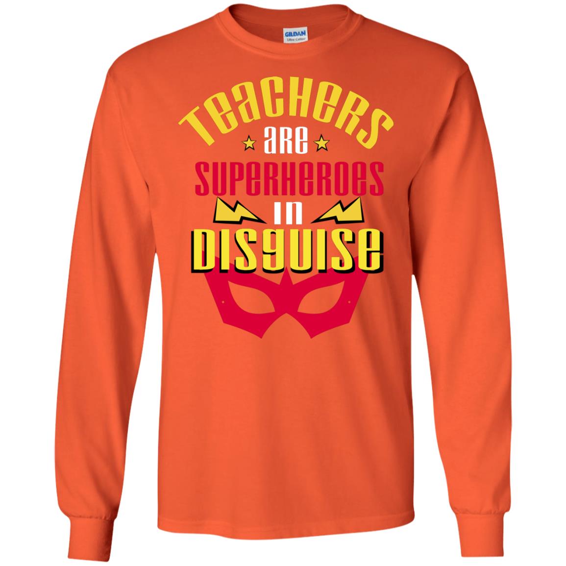 Teachers Are Superheroes In Disguise Movie Fan T-shirt Orange