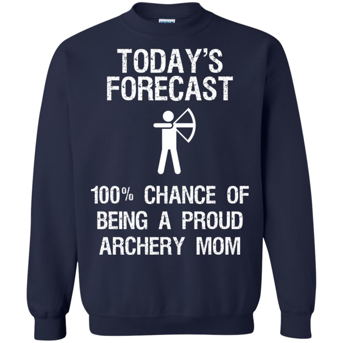Archery Mom Shirt Forecast Chance Of Being A Proud Archery Mom Navy