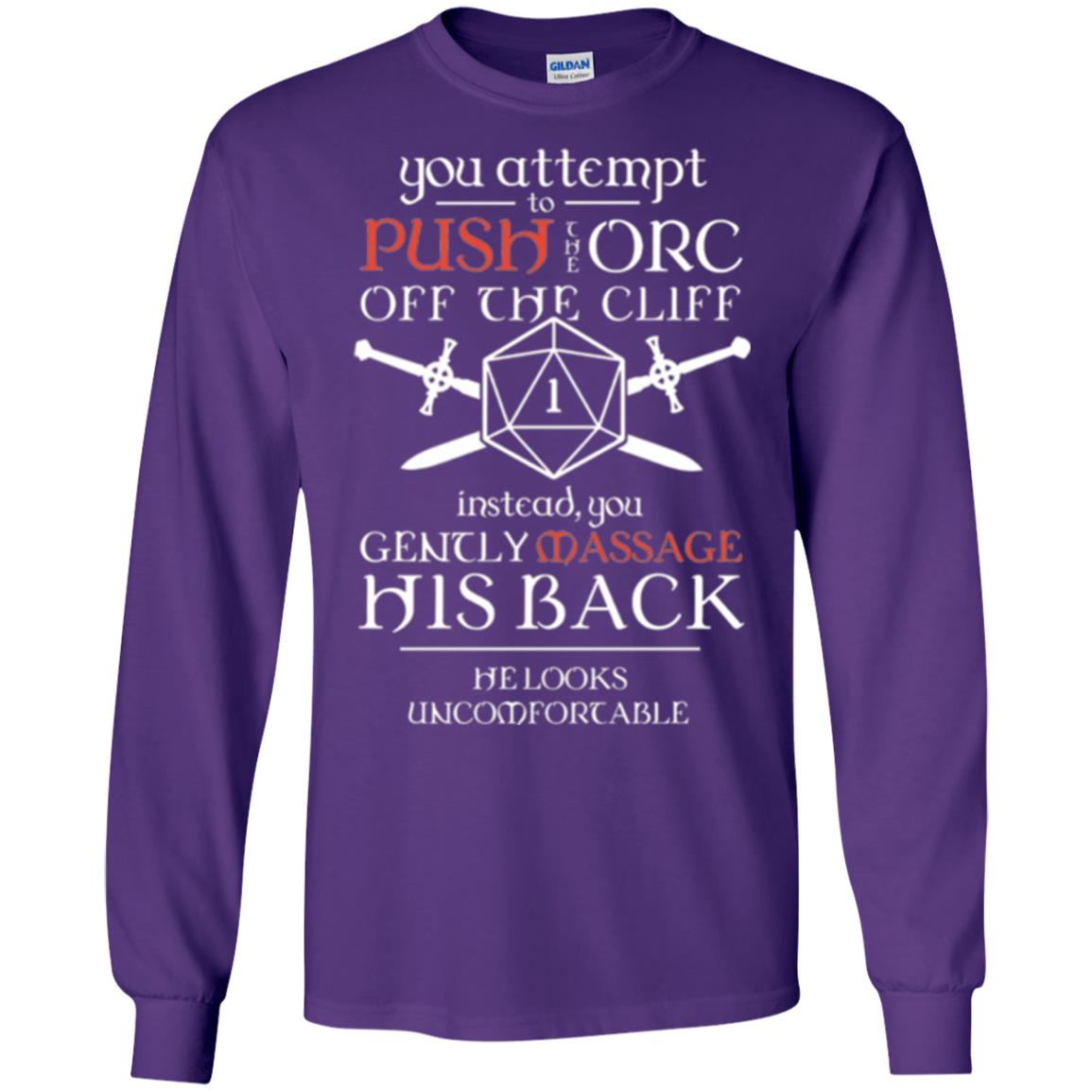 You Attempt To Push The Orc Off The Cliff T-shirt Purple