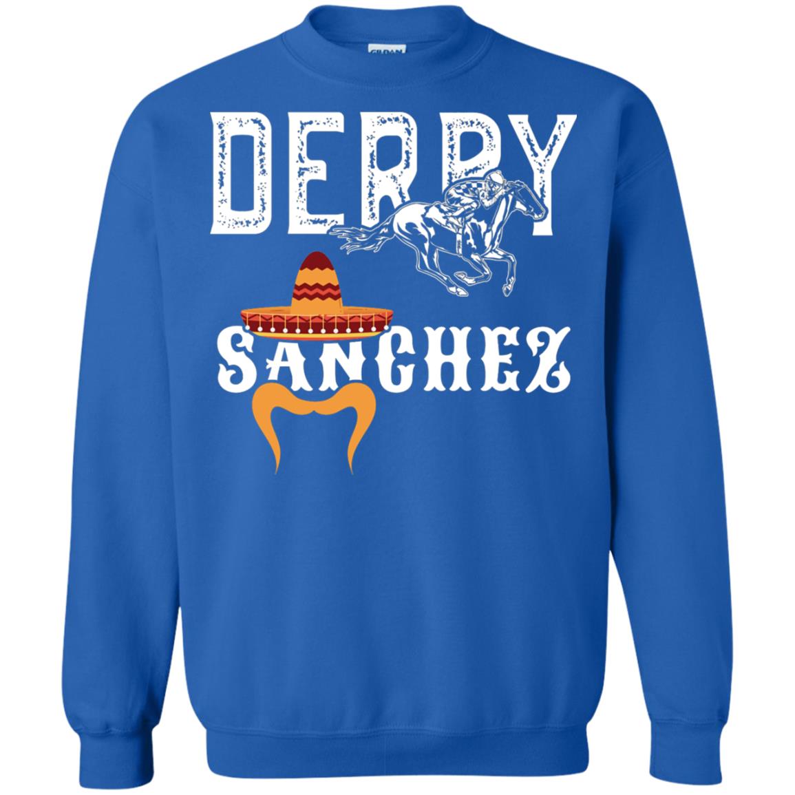 Derby Sanchez When Cinco De Mayo Derby Collide Shirt Royal