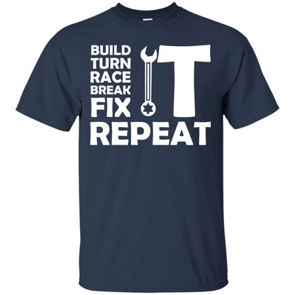 Build Turn Race Break Fix Repeat Racing Shirt Navy