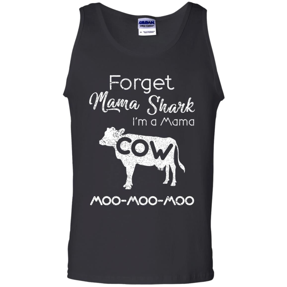 Forget Mama Shark I'm A Mama Cow Shirt Black