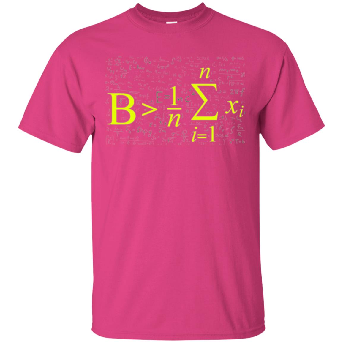 Be Greater Than Average Funny Math Lovers T-shirt Heliconia