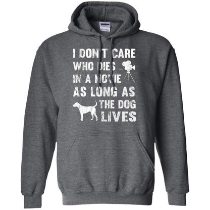 Dog Lover T-shirt I Don't Care Who Dies In Movie Dark Heather