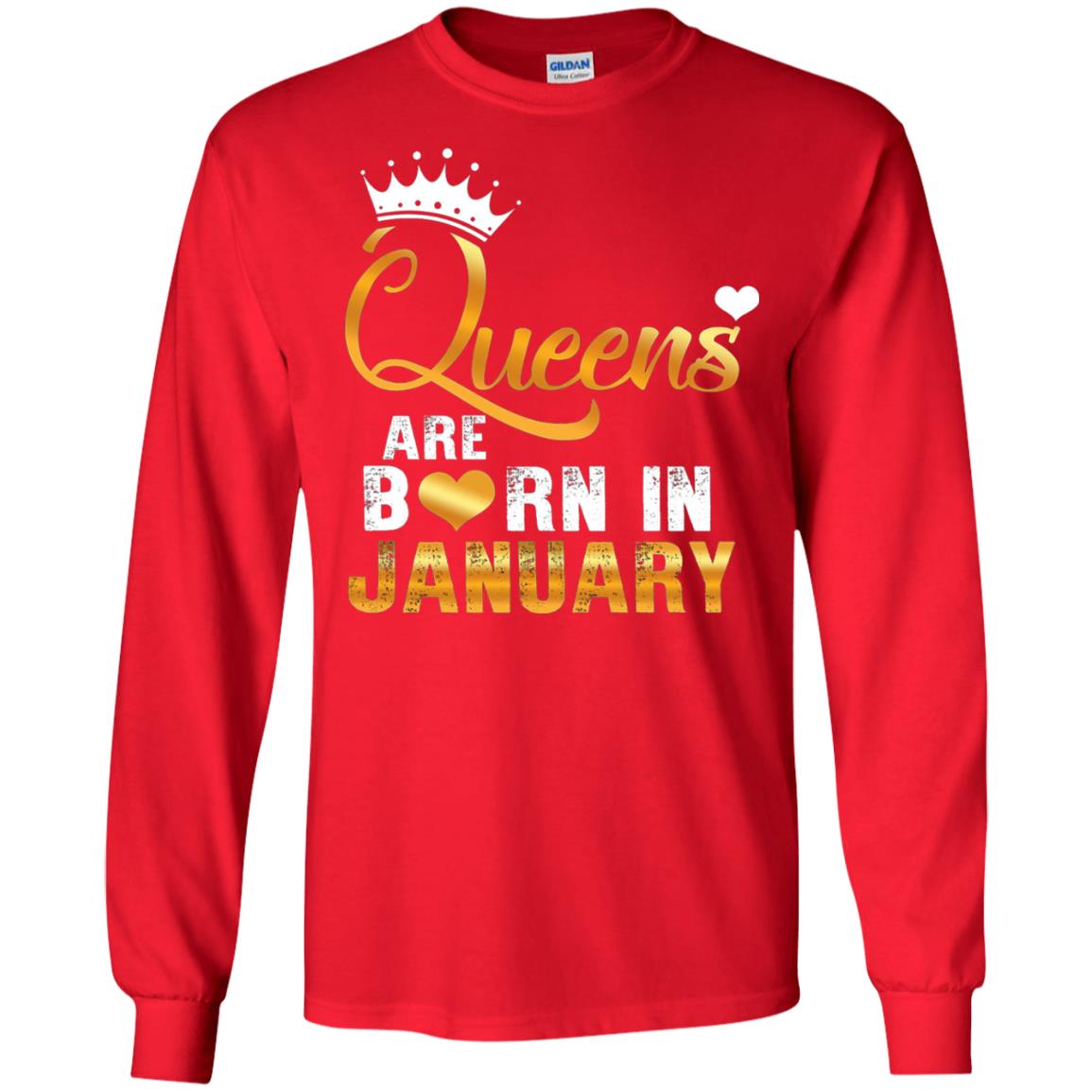 Birthday T-shirt Queens Are Born Iin January Red