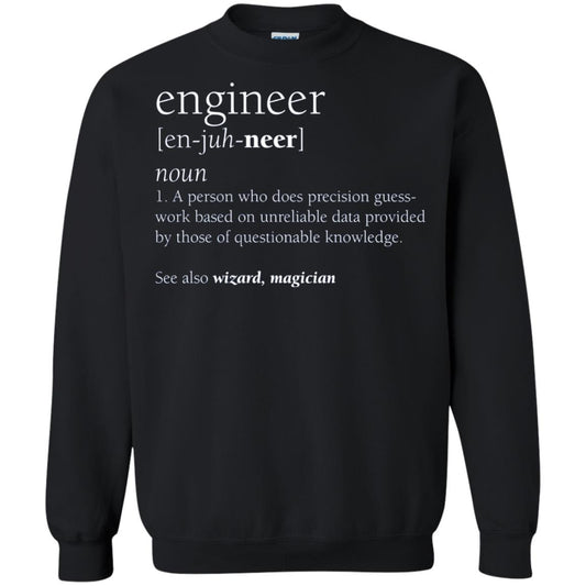 A Person Who Does Precision Guess Work Based On Unreliable Data Engineer Definition T-shirt Black