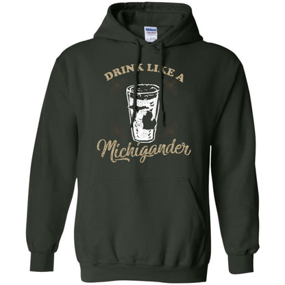 Drink Like Michigander Shirt Forest Green