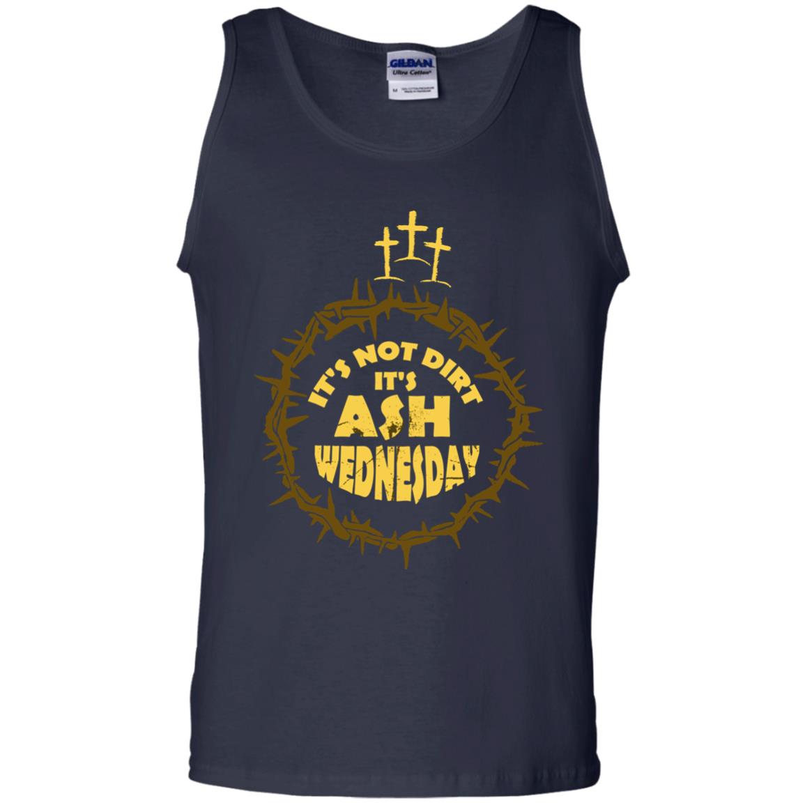 Ash Wednesday T-shirt It's Not Dirt It's Ash Wednesday Navy