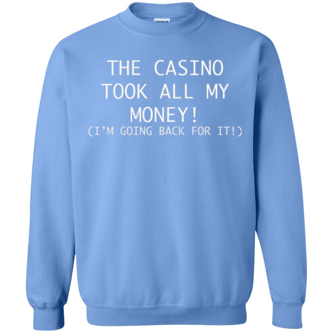 Gambler T-shirt The Casino Took All My Money Carolina Blue