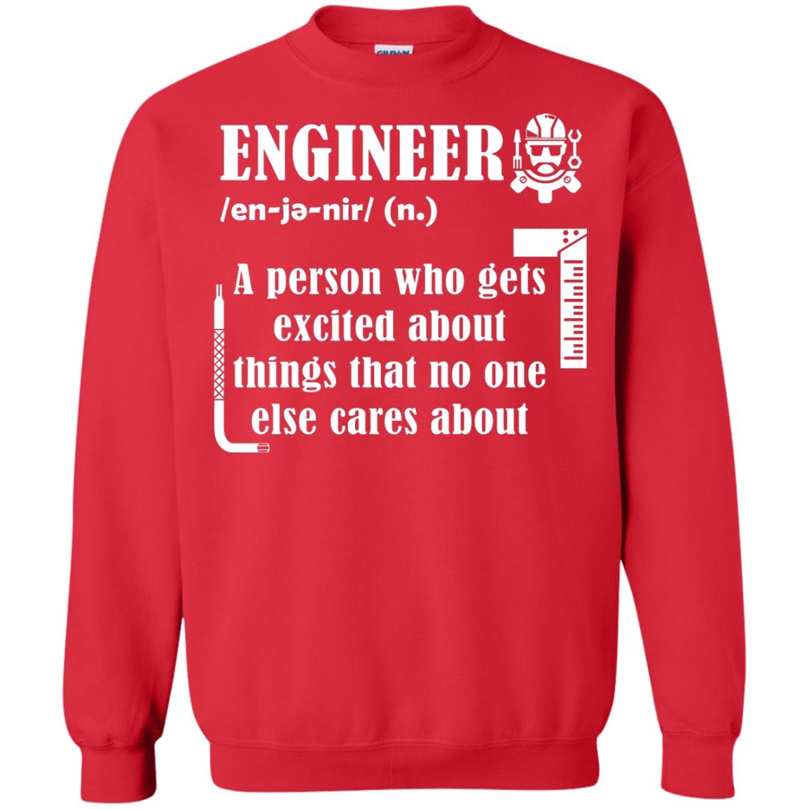 Engineer T-shirt A Person Who Gets Excited About Red