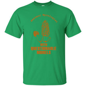 Amateur Mycologist With Questtionable Morels ShirtG200 Gildan Ultra Cotton T-Shirt