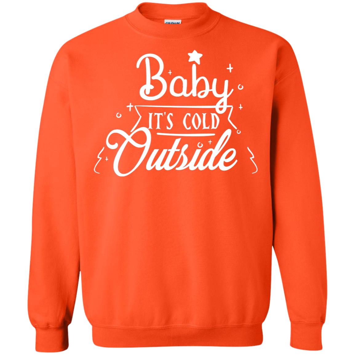 Baby It's Cold Outside X-mas Quote Gift Shirt Orange