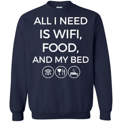 All I Need Is Wifi Food And My Bed T-shirt Navy