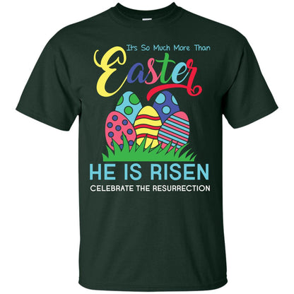 He Is Risen Celebrate The Resurrection Easter Day T-shirt Forest