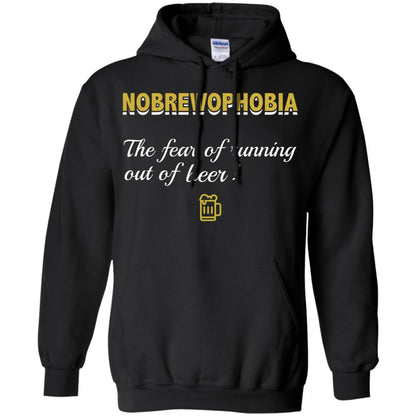 Nobrewophobia The Fear Of Running Out Of Beer Shirt Black