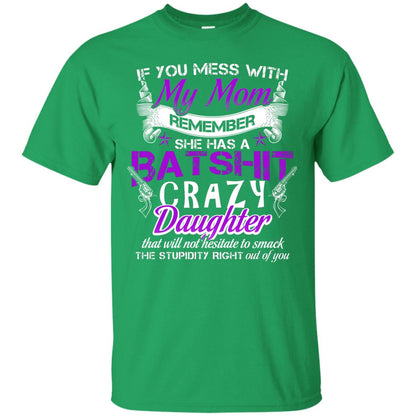 If You Mess With My Mom Daughter Shirt Irish Green